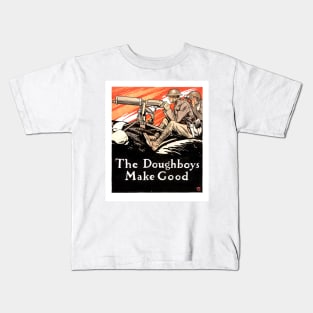 The Doughboys Make Good. Kids T-Shirt